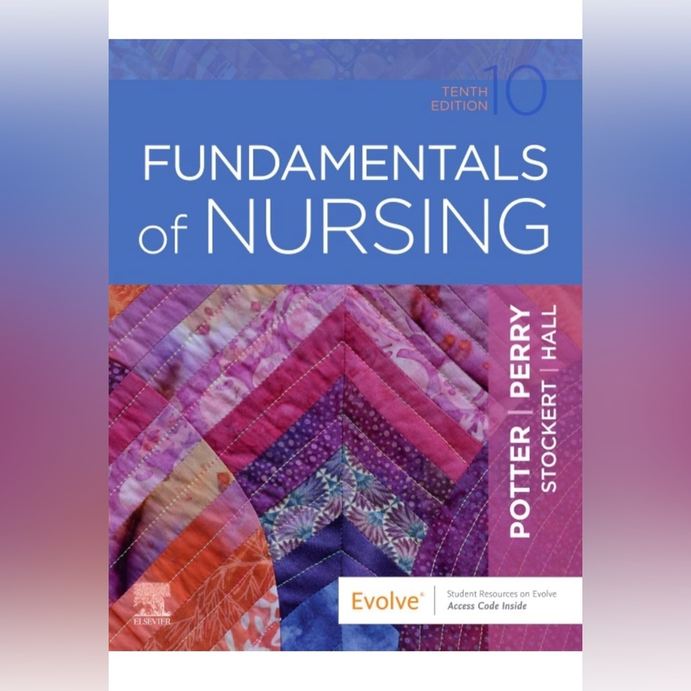 Fundamentals of Nursing (Tenth Edition)